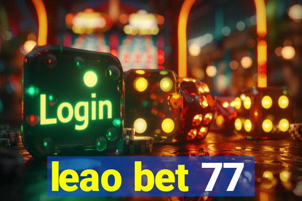 leao bet 77